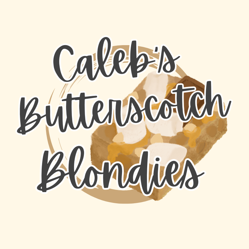 Caleb’s Butterscotch Blondies